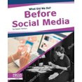 thumbnail image 1 of What Did We Do? Before Social Media, 1 of 1