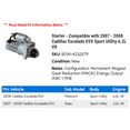 thumbnail image 2 of Starter - Compatible with 2007 - 2008 Cadillac Escalade ESV Sport Utility 6.2L V8, 2 of 2