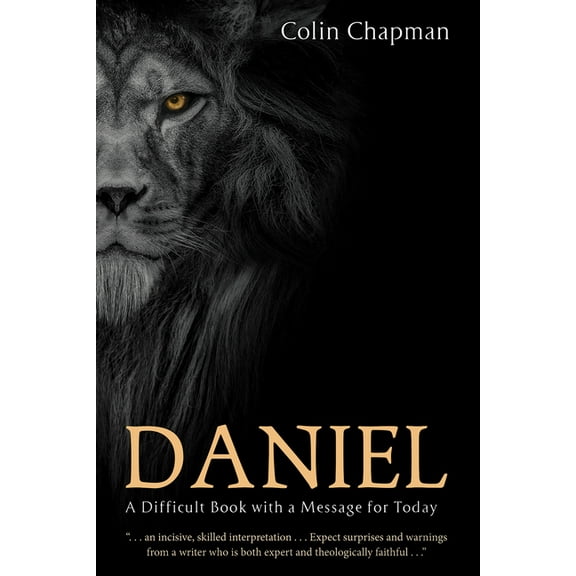 Daniel: A Difficult Book with a Message for Today, (Paperback)