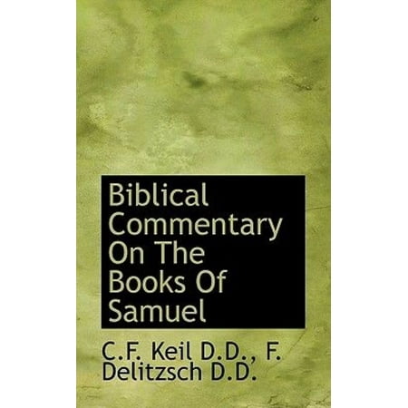 Biblical Commentary on the Books of Samuel