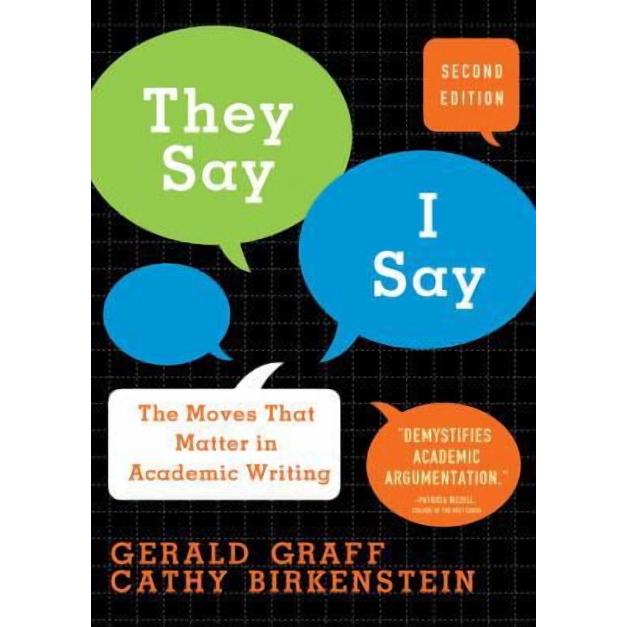 They Say/I Say : The Moves That Matter in Academic Writing