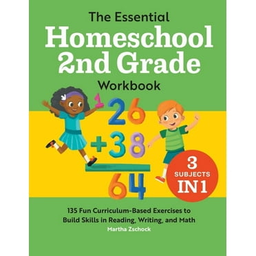Homeschool Workbooks The Essential Homeschool 2nd Grade Workbook: 135 Fun Curriculum-Based Exercises to Build Skills in Reading, Writing, and, (Paperback)