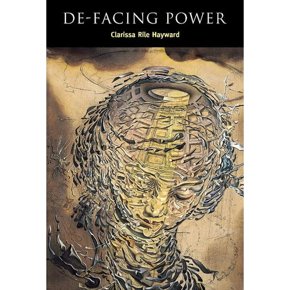 Contemporary Political Theory De-Facing Power, (Hardcover)