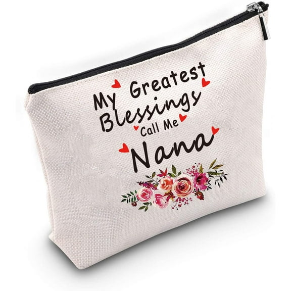 Nana Gift Grandmother Gift My Greatest Blessings Call Me Nana Makeup Bag Best Nana Ever Gift Mother’s Day Gift