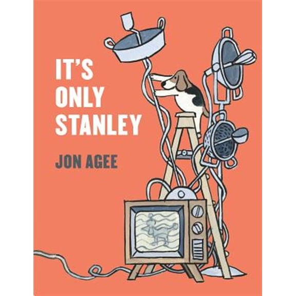 Pre-Owned It's Only Stanley (Hardcover) 0803739079 9780803739079