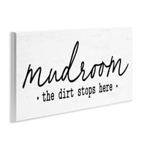 Stupell Industries Dirt Stops Here Mudroom Sign Rustic Grain Pattern Graphic Art Unframed Art Print Wall Art, Design by Lettered and Lined