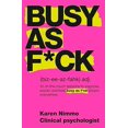 thumbnail image 1 of Pre-Owned Busy As F*ck, 9781775541448, 1775541444, Paperback,, 1 of 1
