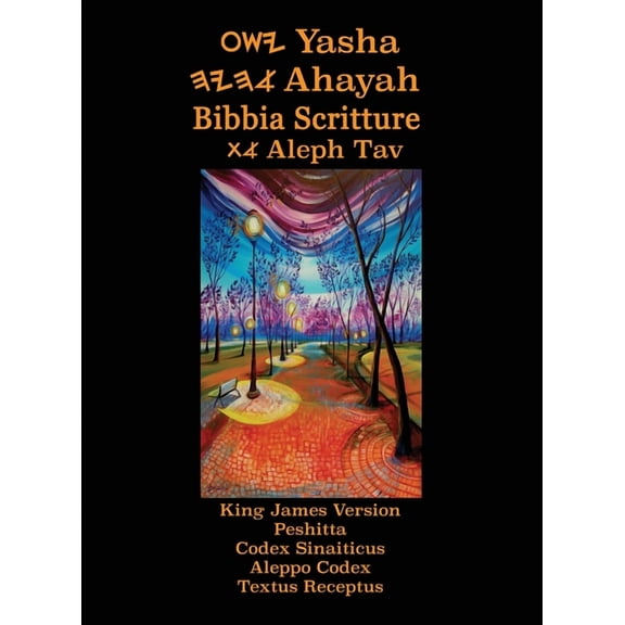 Yasha Ahayah Bibbia Scritture Aleph Tav (Italian Edition YASAT Study Bible) (Hardcover)