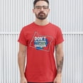 thumbnail image 3 of Tee Hunt Don't California My Oregon T-Shirt The Great California Exodus Men's Tee, Red, 4X-Large, 3 of 5