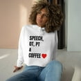 thumbnail image 2 of Speech, OT, PT & Coffee Crop Hoodie (3 colors availale), 2 of 4
