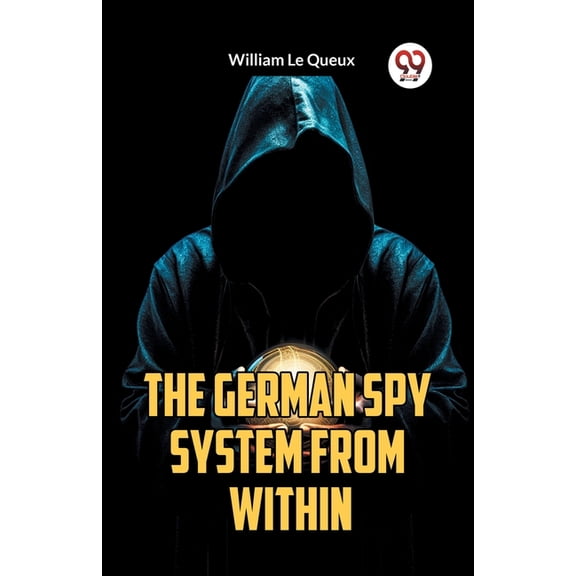 The German Spy System from Within, (Paperback)