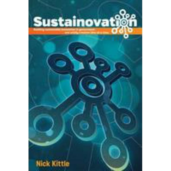 Pre-Owned Sustainovation: Building sustainable innovation in government, one wildly creative idea at a time. (Paperback) 1732666709 9781732666702