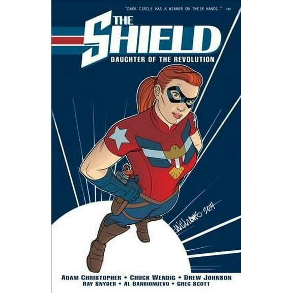 The Shield: The Shield, Vol. 1 : Daughter of the Revolution (Series #1) (Paperback)