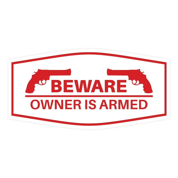Fancy Beware Owner is Armed Sign (White/Red) - Large