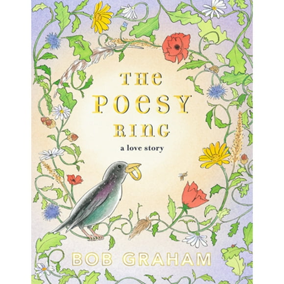 Pre-Owned The Poesy Ring: A Love Story (Hardcover 9780763698843) by Bob Graham