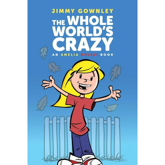 Amelia Rules! The Whole World's Crazy, (Paperback)