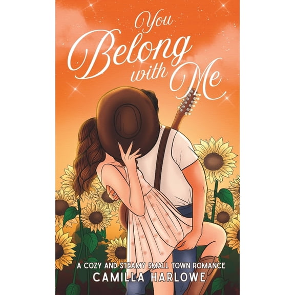 Willow Creek You Belong With Me: A Cozy and Steamy Second Chance Romance, Book 1, (Paperback)