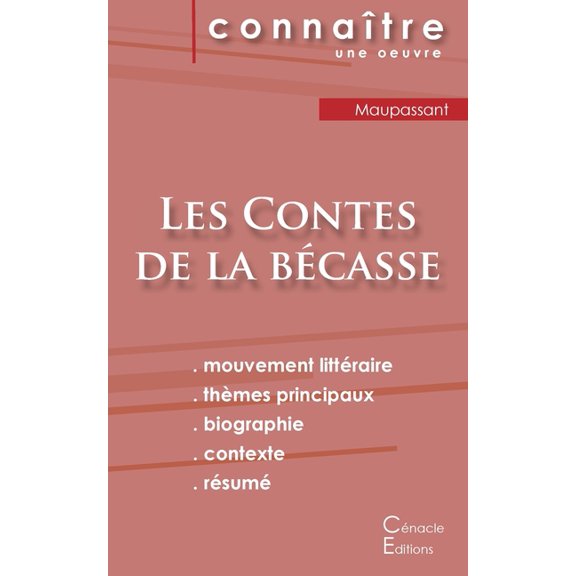 Fiche de lecture Les Contes de la bécasse de Maupassant (Analyse littéraire de référence et résumé complet), (Paperback)