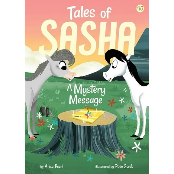 Tales of Sasha Tales of Sasha 10: A Mystery Message, Book 10, (Hardcover)