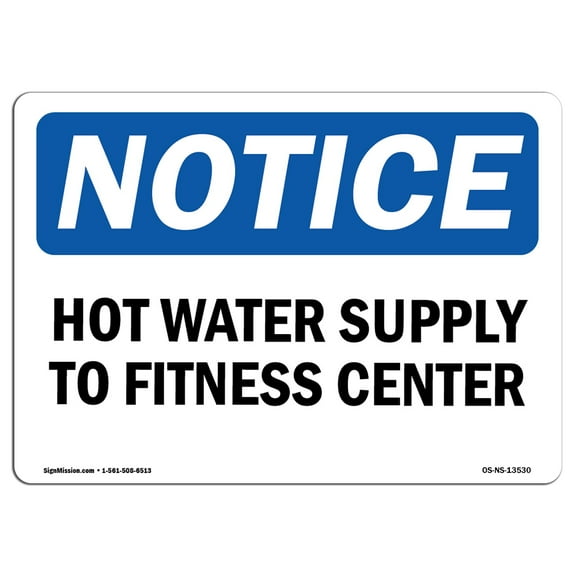 OSHA Notice Sign - Hot Water Supply To Fitness Center | Decal | Protect Your Business, Construction Site, Warehouse |  Made in the USA