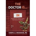 thumbnail image 1 of Pre-Owned The Doctor is IN: Answering Your Questions About How To Survive Caregiving, (Paperback), 1 of 1