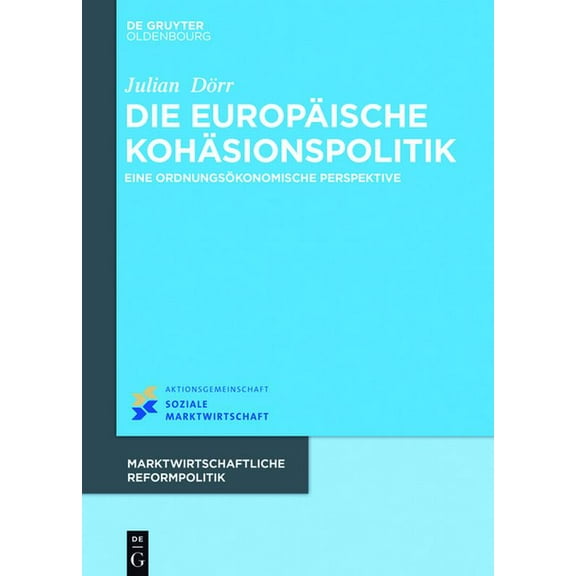 Marktwirtschaftliche Reformpolitik Die europäische Kohäsionspolitik, Book 16, (Hardcover)