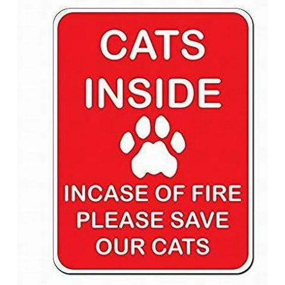 Cats Inside Incase of Fire Please Save Our Cats Sign Sign Metal Tin Signs Funny Tin Sign Poster 8x12 Decor