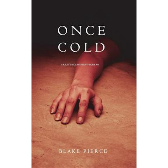Riley Paige Mystery: Once Cold (A Riley Paige Mystery-Book 8) (Paperback)