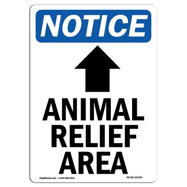 SignMission OS-NS-A-1218-V-10154 12 x 18 in. OSHA Notice Sign - Animal Relief Area