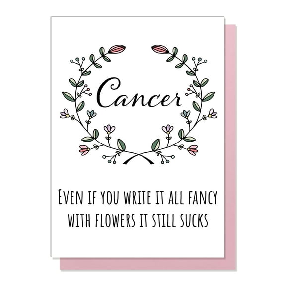 Cancer Awareness Card - "Even If You Write It All Fancy" Floral Design – Supportive Greeting for Friends and Family Battling Cancer – Envelope Included