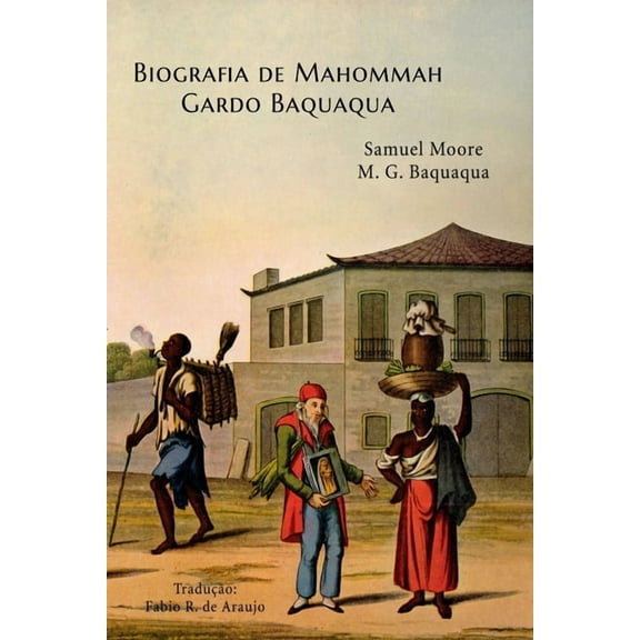 Biografia De Mahommah Gardo Baquaqua, (Paperback)