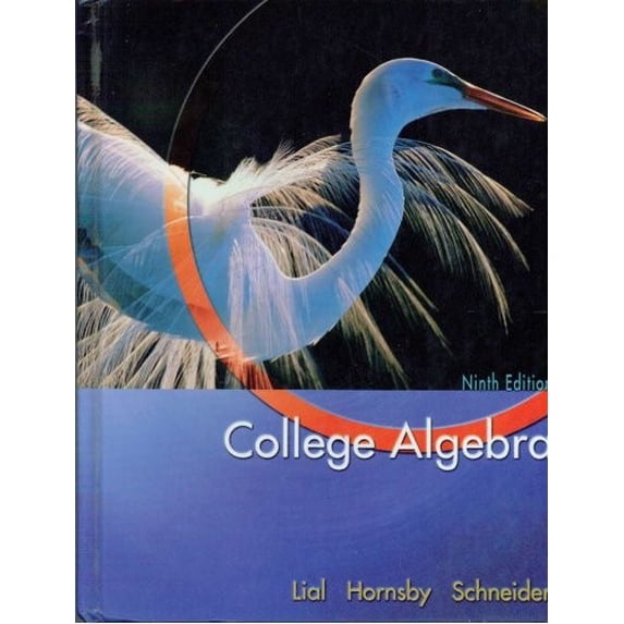 Pre-Owned College Algebra (Lial/Hornsby/Schneider Series) (Hardcover) 0321227573 9780321227577