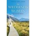 thumbnail image 2 of The Wilderness Woman, (Paperback), 2 of 2