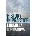 thumbnail image 1 of Pre-Owned History in Practice (Paperback) 1780933312 9781780933313, 1 of 1