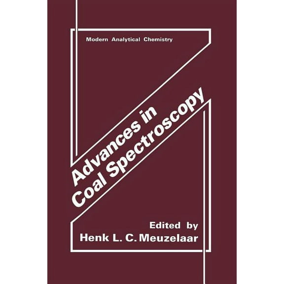 Modern Analytical Chemistry Advances in Coal Spectroscopy, (Paperback)