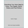 Everything Your Heirs Need to Know: Your Assets, Family History and Final Wishes [Paperback - Used]