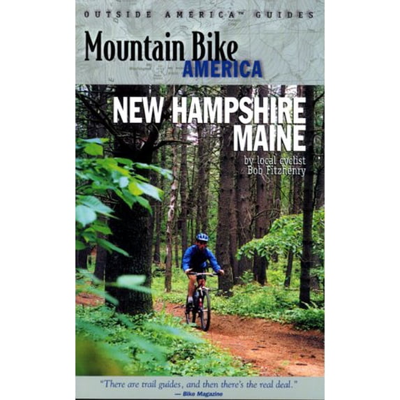 Pre-Owned Mountain Bike America New Hampshire/Maine, 9780762707003, 0762707003, Paperback, First Edition edition