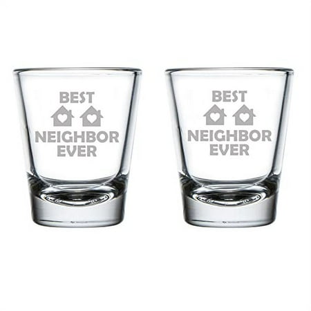 

Set of 2 Shot Glasses 1.75oz Shot Glass Best Neighbor Ever Funny