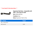 thumbnail image 2 of Expansion Tank Hose - Compatible with 2009 - 2016 Audi A4 CAEB 2010 2011 2012 2013 2014 2015, 2 of 2