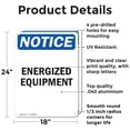 thumbnail image 2 of (2 Pack) Energized Equipment OSHA Notice Sign 18 Inch X 24 Inch Indoor / Outdoor Rust-Free Aluminum Metal Signs for Workplace, Workshop, and Construction Site, Made in the USA, 2 of 8