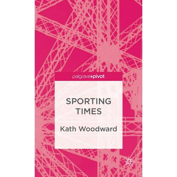 Palgrave Studies in the Olympic and Para Sporting Times, (Hardcover)