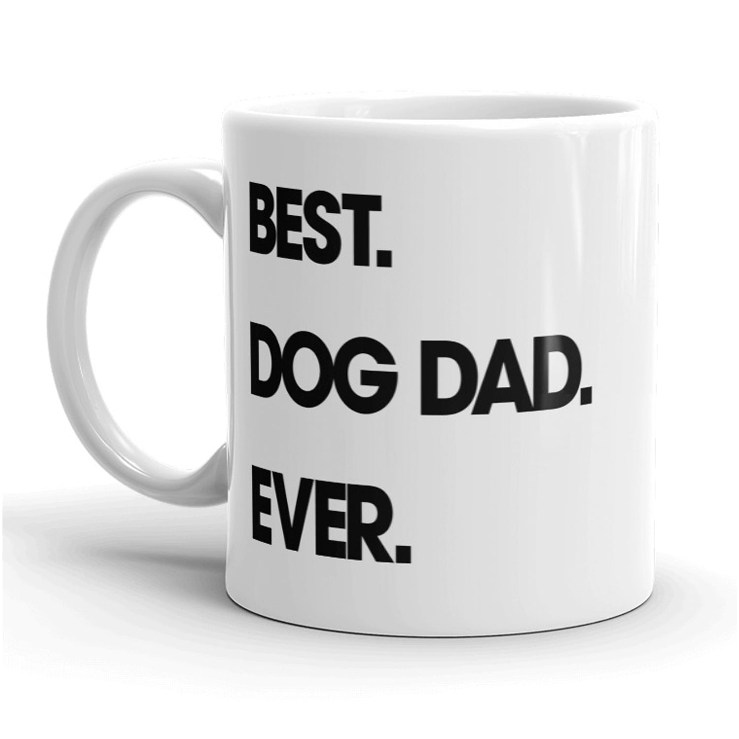 Best Dog Dad Ever Mug Funny Pet Puppy Coffee Cup 11oz
