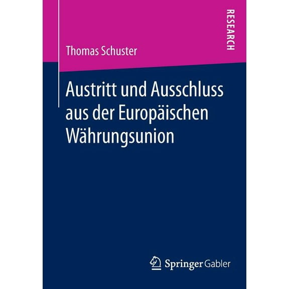 Austritt Und Ausschluss Aus Der EuropÃ¤ischen WÃ¤hrungsunion, (Paperback)