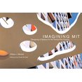 thumbnail image 1 of Imagining MIT: Designing a Campus for the Twenty-First Century (The MIT Press), 1 of 2