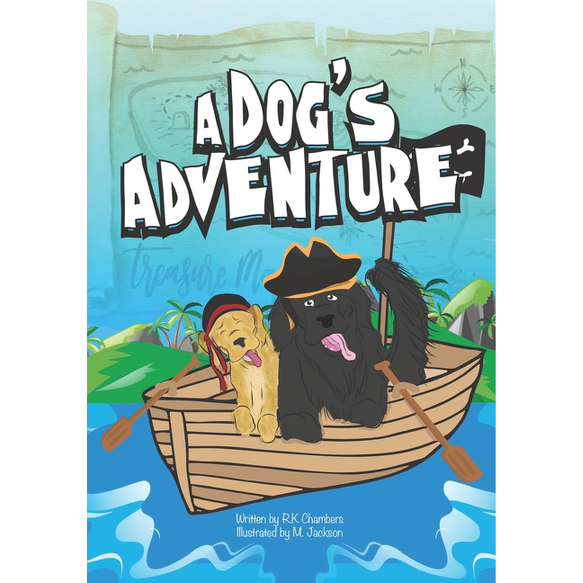 A Dog s Adventure: The story of how one dog transforms his day with his imagination (Paperback)