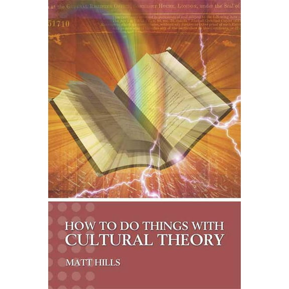 How to Do Things with Cultural Theory, (Paperback)