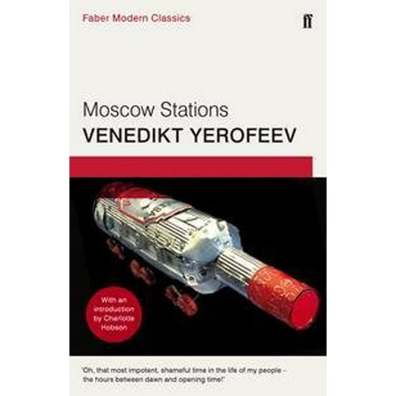 Moscow Stations : Faber Modern Classics