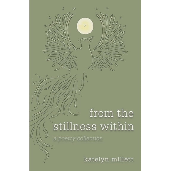 from the stillness within: a poetry collection, (Paperback)