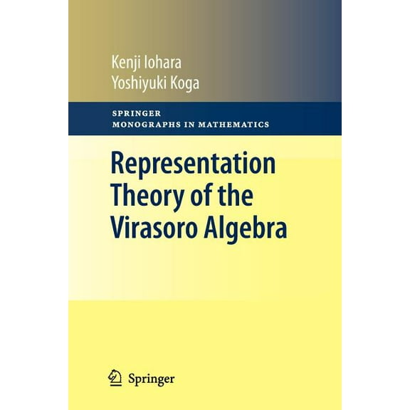 Springer Monographs in Mathematics Representation Theory of the Virasoro Algebra, (Paperback)