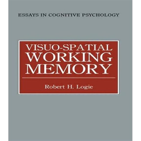 Pre-Owned Essays in Cognitive Psychology Visuo-spatial Working Memory, (Hardcover)